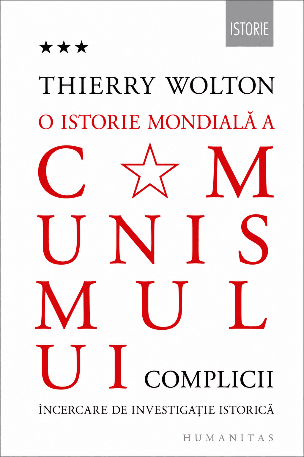 O Istorie Mondială a Comunismului: încercare de investigație istorică. Vol. 3: Un adevăr mai rău decât orice minciună: Complicii