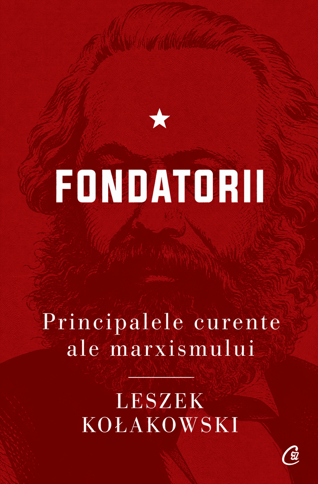 Principalele curente ale marxismului. Vol. 1: Fondatorii