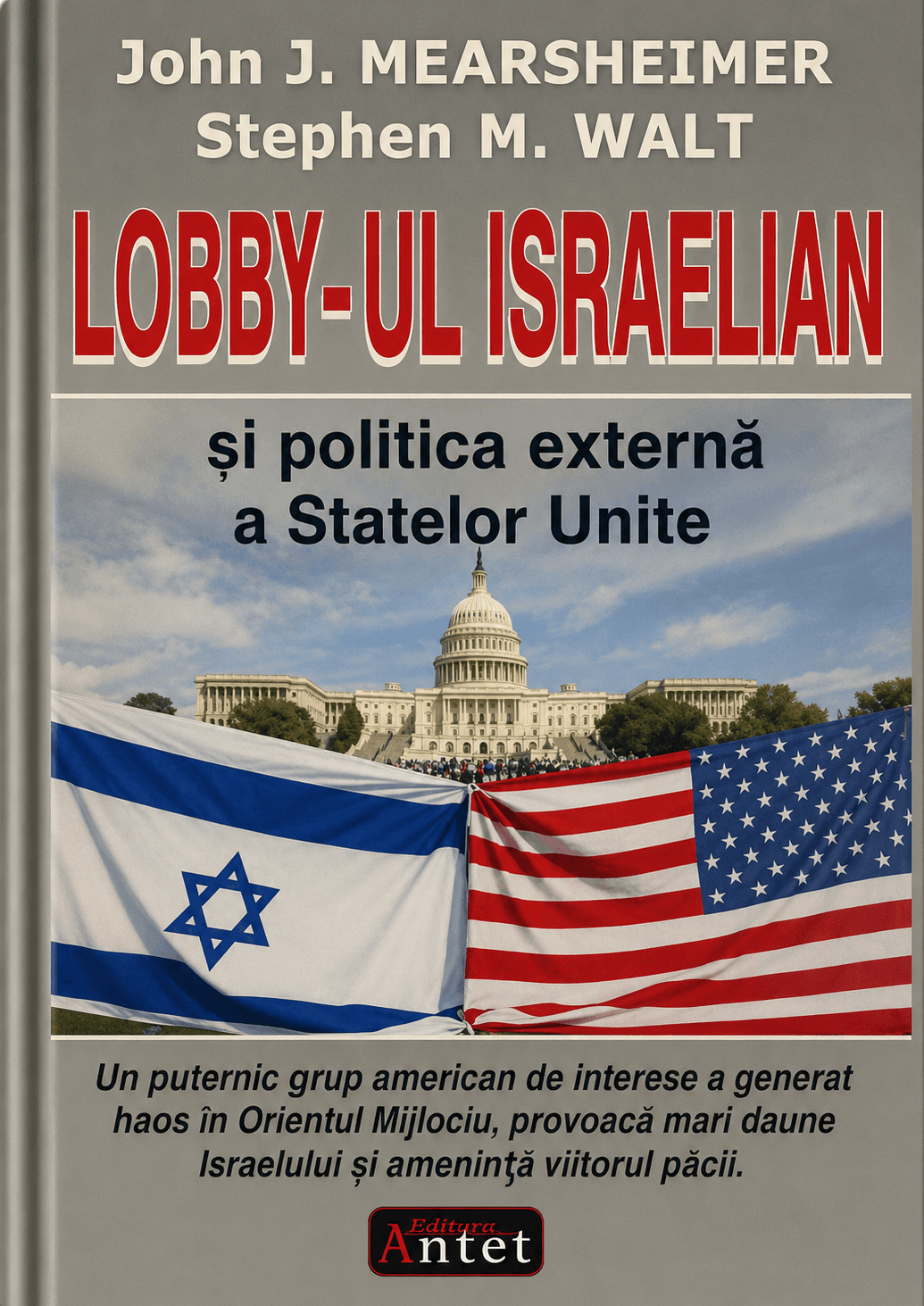 Lobby-ul Israelian și Politica Externă a Statelor Unite
