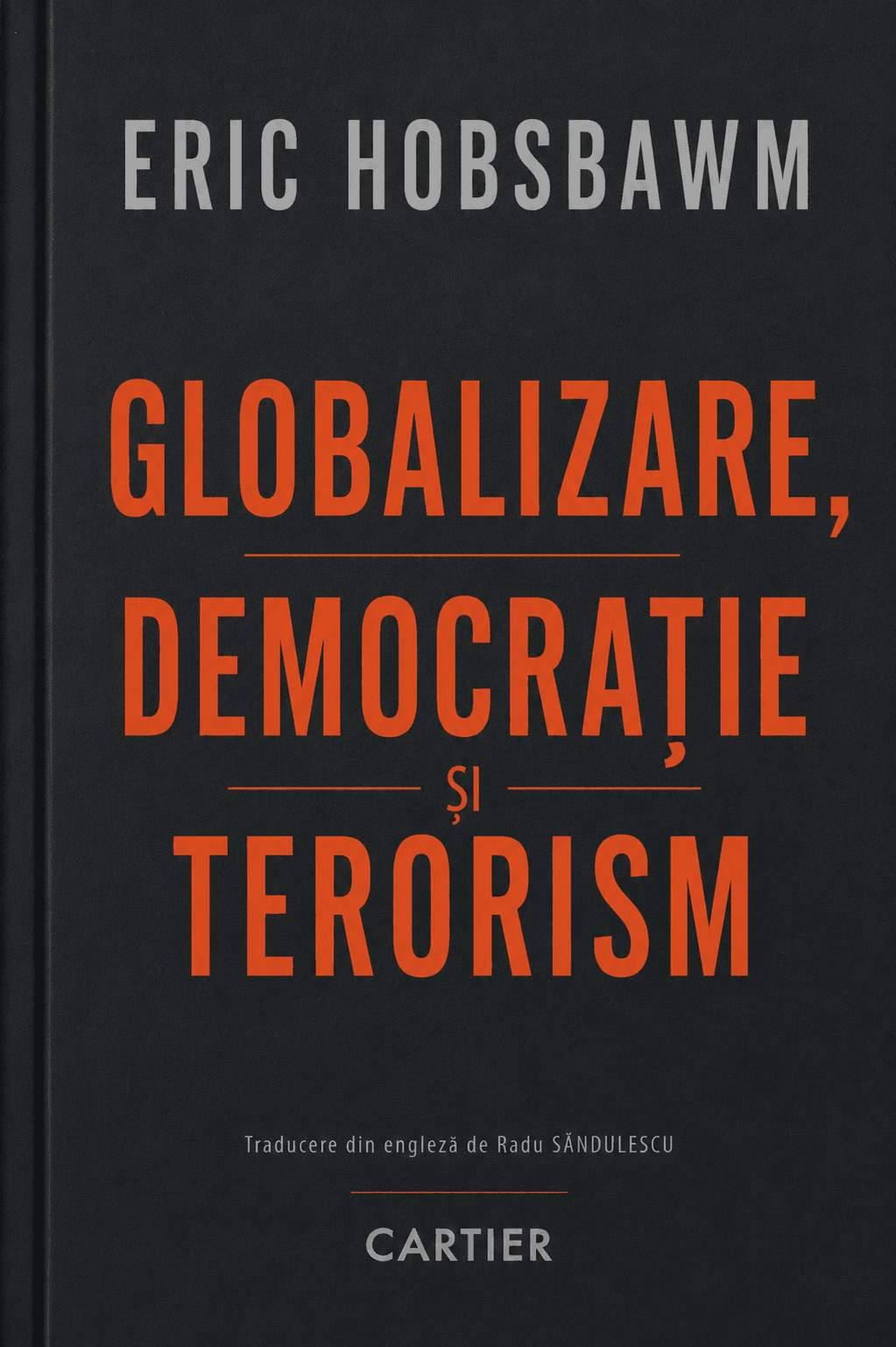 Globalizare, Democrație și Terorism
