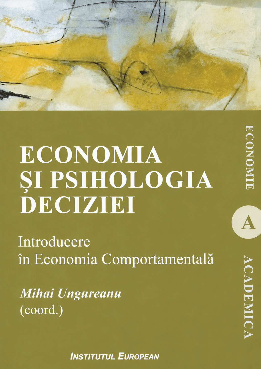 Economia și psihologia deciziei: Introducere în Economia Comportamentală