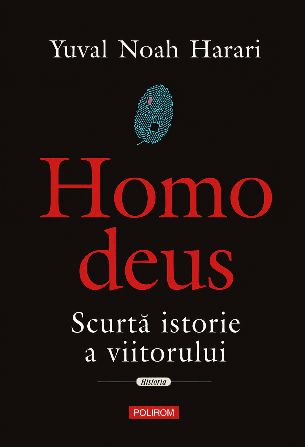 Home deus: scurta istorie a viitorului