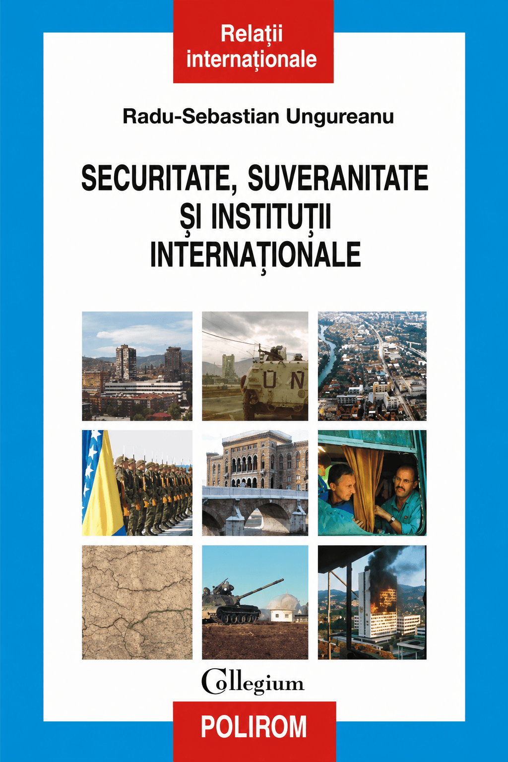 Securitate, Suveranitate și Instituții Internaționale: crizele din Europa de Sud-Est în anii '90