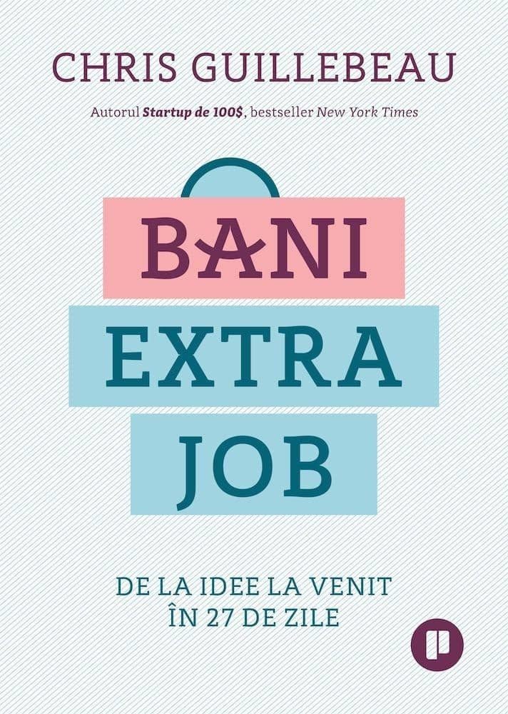 Bani extra job: de la idee la venit în 27 de zile
