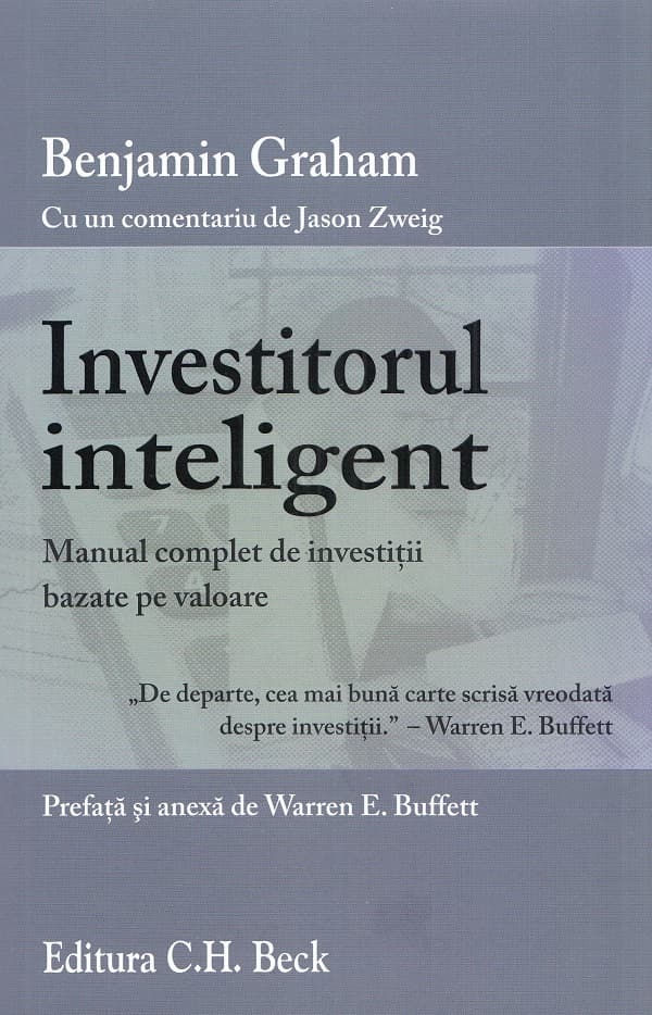 Investitorul inteligent: manual complet de investiții bazate pe valoare