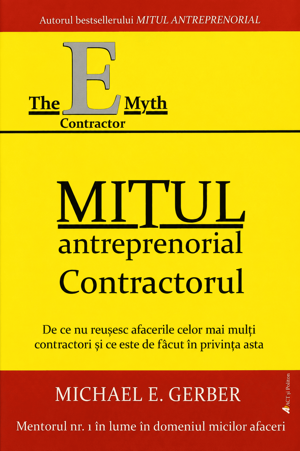 Mitul antreprenorial - Contractorul