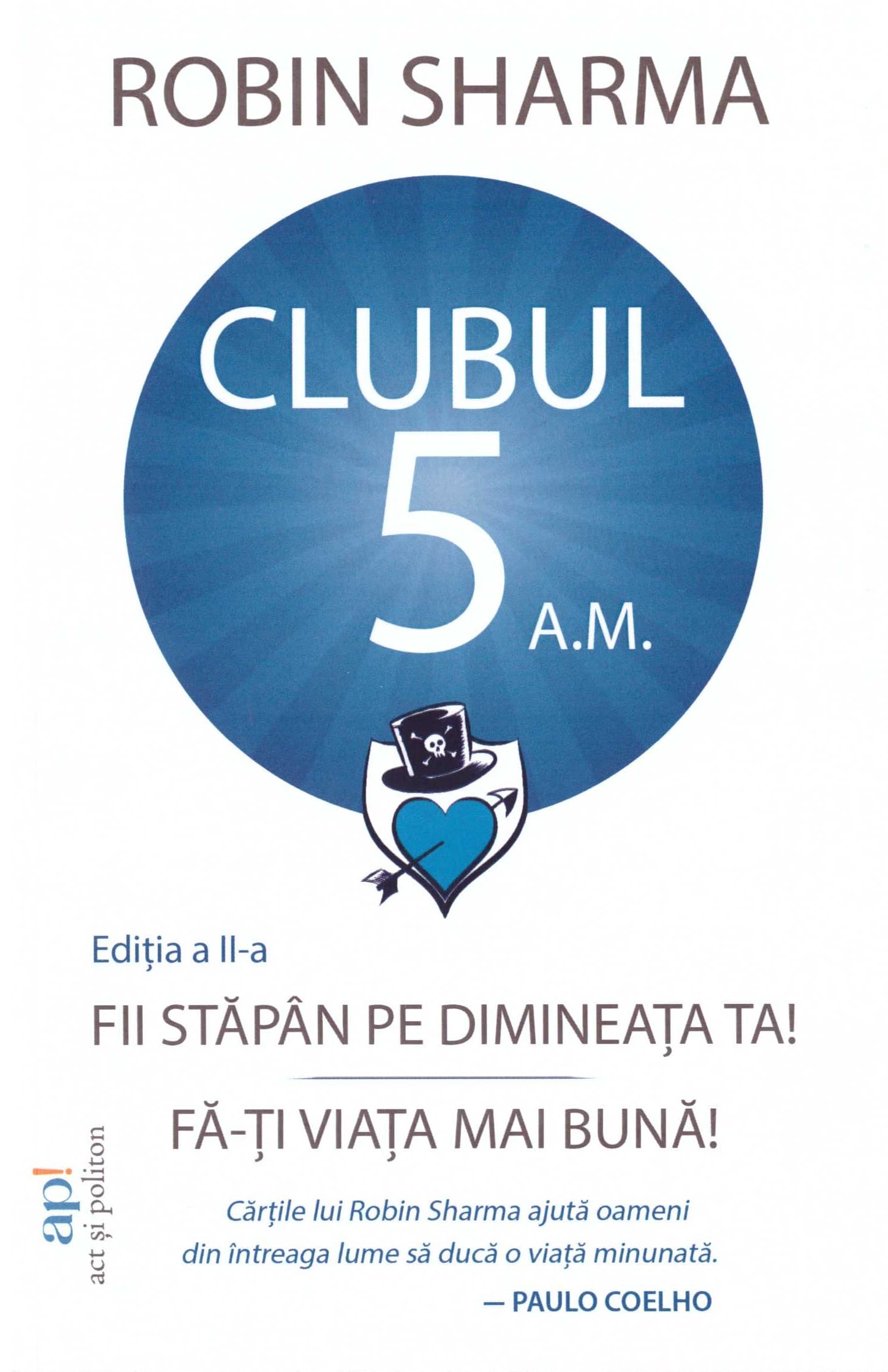 Clubul 5 A.M.: Fii stăpân pe dimineața ta! Fă-ți viața mai bună