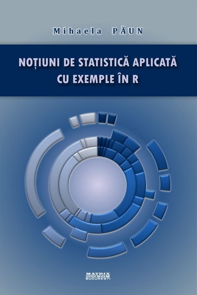 Noțiuni de statistică aplicată cu exemple în R