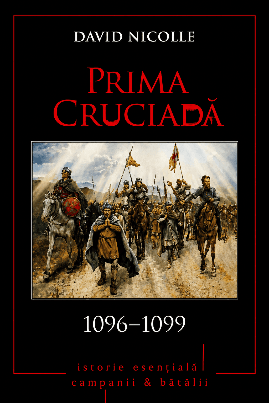 Prima Cruciadă: 1096 - 1099