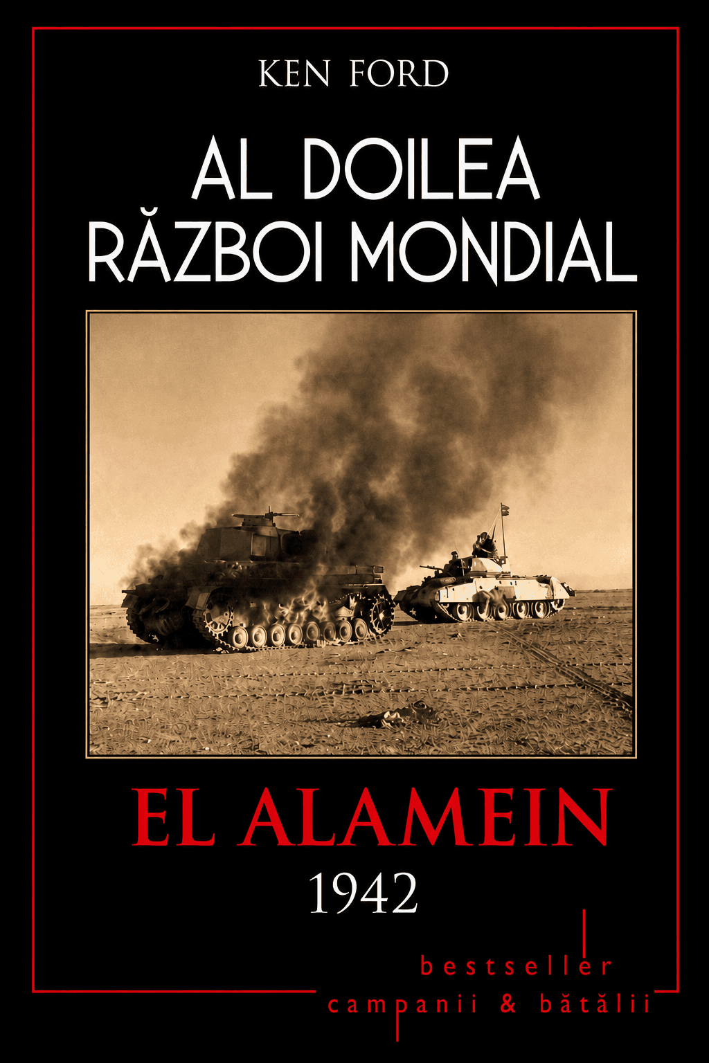 Al Doilea Război Mondial. Vol. 5: El Alamein 1942: Punctul de cotitură