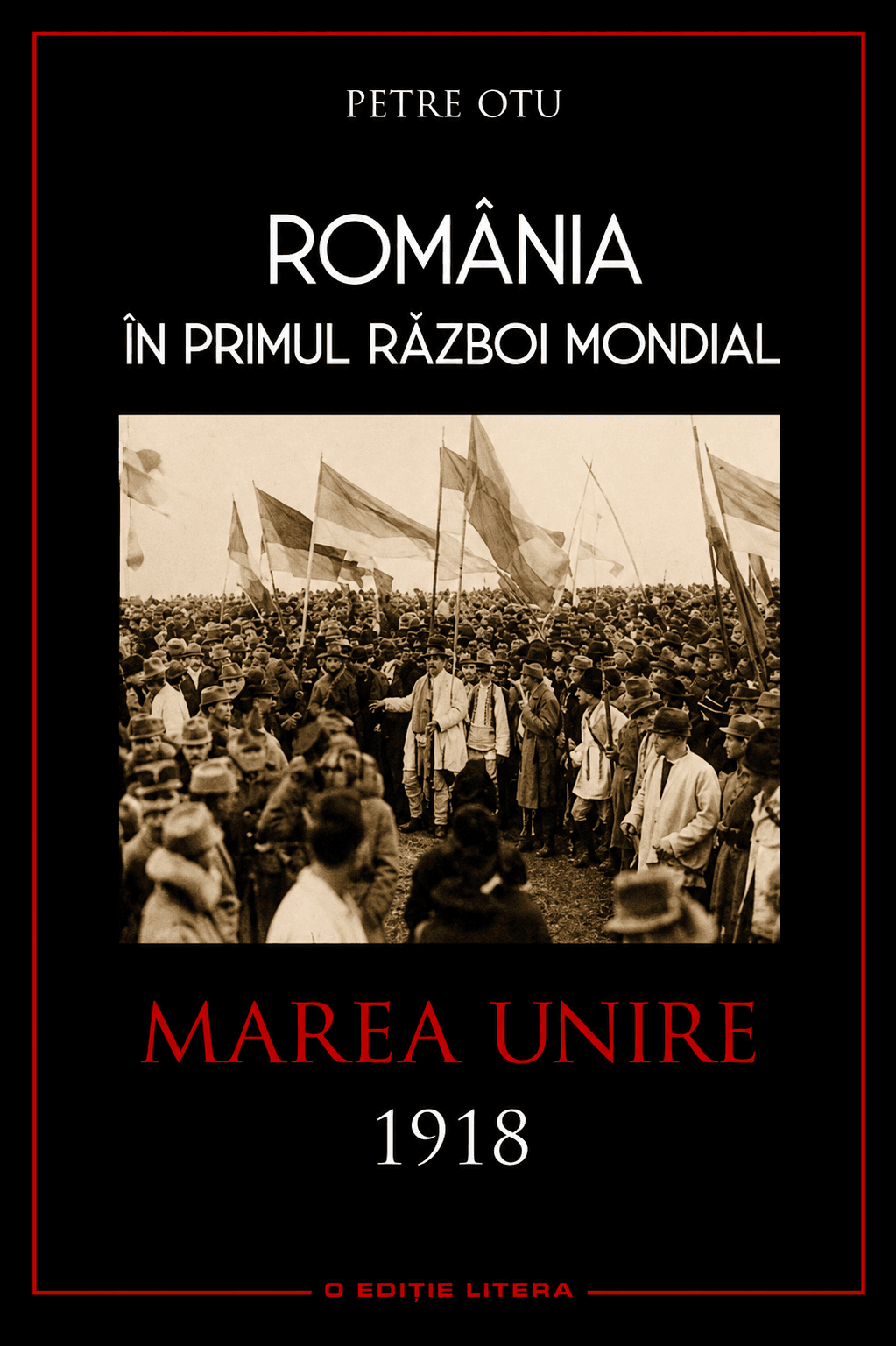 România în Primul Război Mondial: Marea Unire 1918