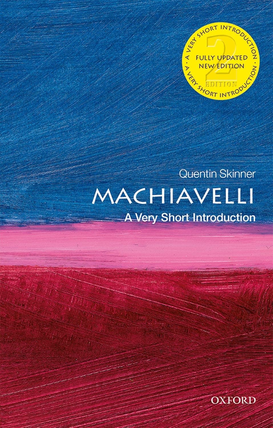 Machiavelli: A Very Short Introduction 2nd Edition