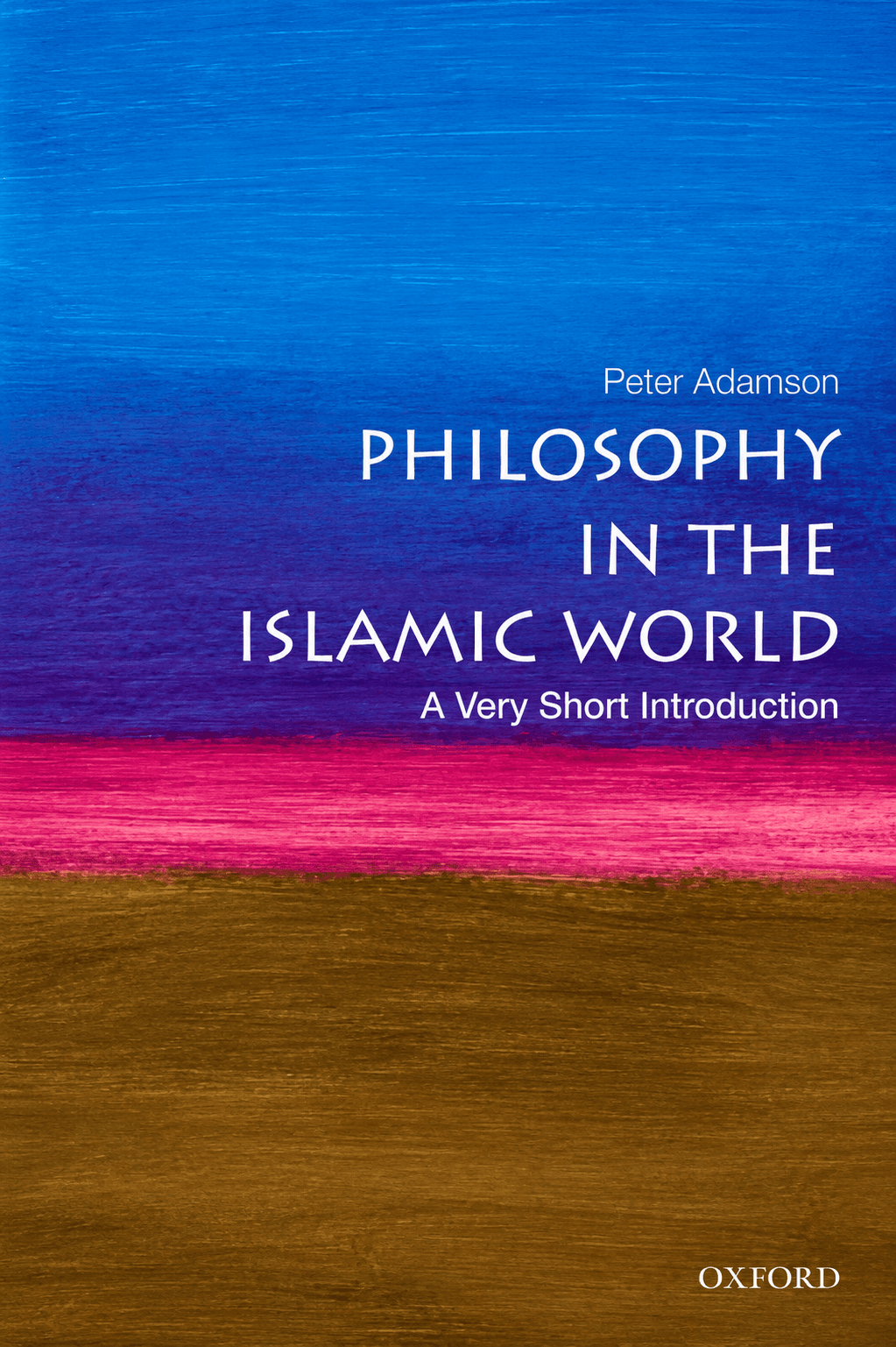 Philosophy in the Islamic World: A Very Short Introduction