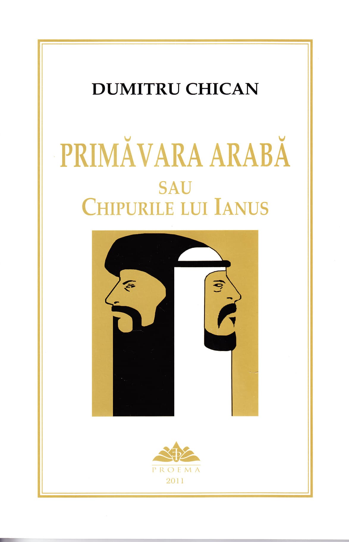 Primăvara Arabă sau chipurile lui Ianus