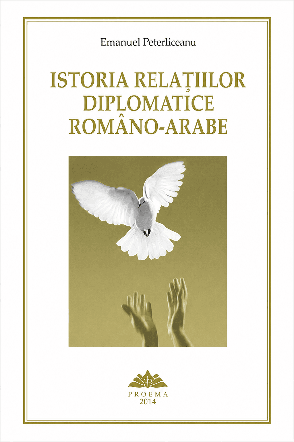 Istoria Relațiilor Diplomatice Româno-Arabe