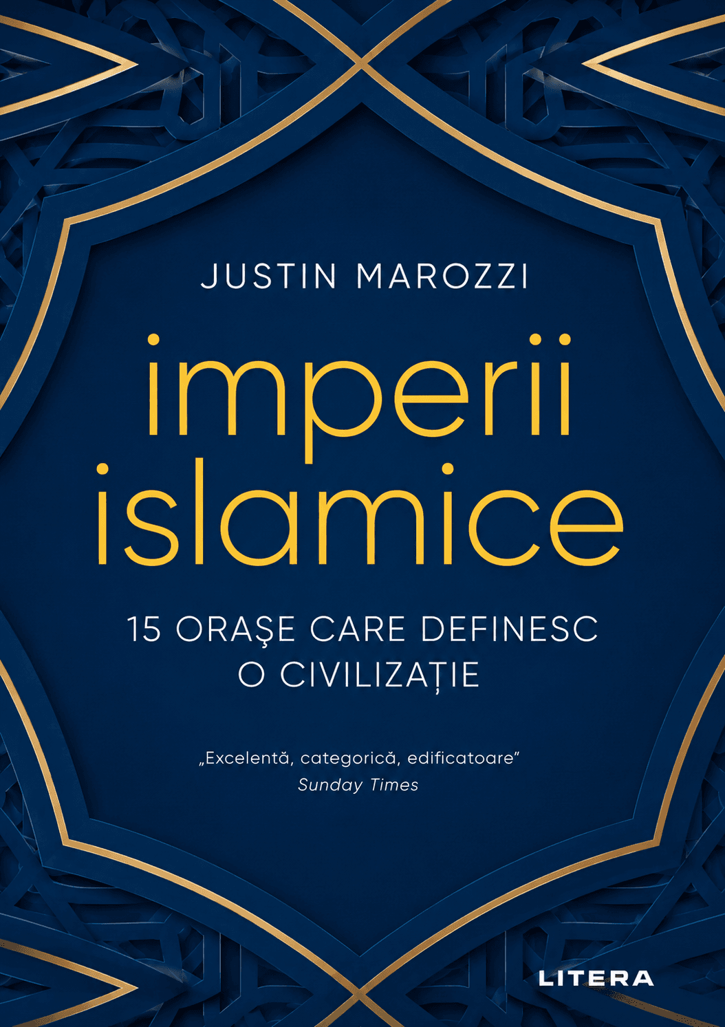 Imperii Islamice. 15 orașe care definesc o civilizație
