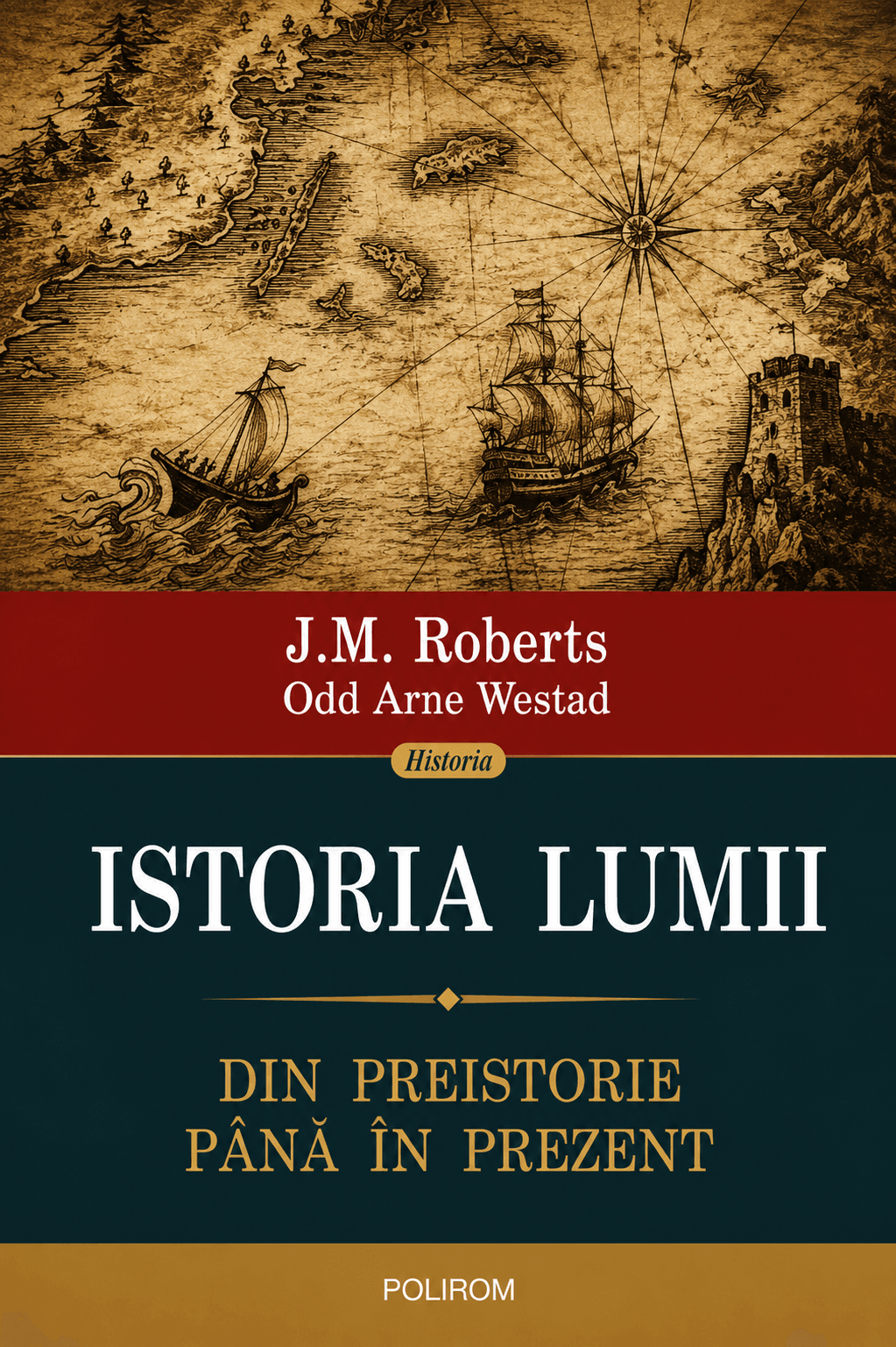 Istoria Lumii. Din preistorie până în prezent